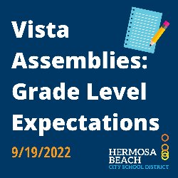 Vista Assemblies: Grade Level Expectations 9/19